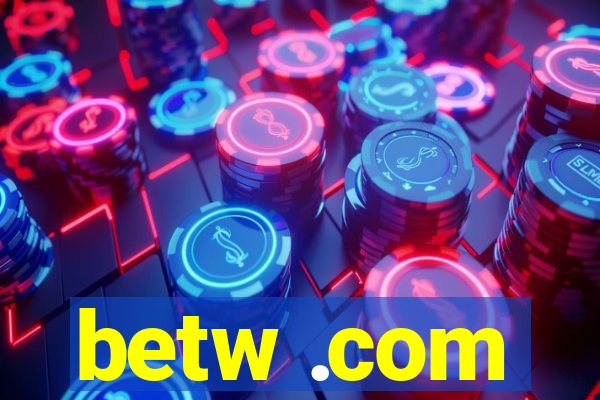 betw .com